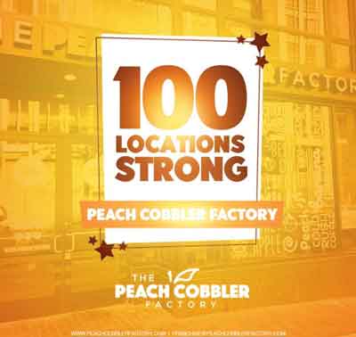 The Peach Cobbler Factory Announces Location #100 as It Continues Its Rapid Expansion